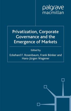 Privatization, Corporate Governance and the Emergence of Markets