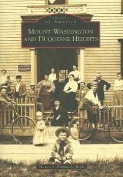 Mount Washington and Duquesne Heights - Kimmerle Beck, Nancy J.