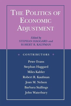 The Politics of Economic Adjustment - Haggard, Stephan / Kaufman, Robert R. (eds.)