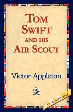 Tom Swift and His Air Scout - Appleton, Victor Ii