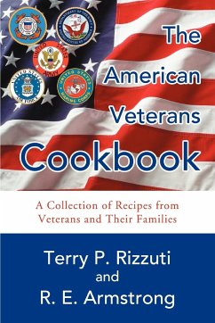 The American Veterans Cookbook - Rizzuti, Terry P.