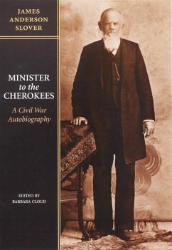 Minister to the Cherokees - Slover, James Anderson