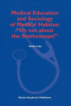 Medical Education and Sociology of Medical Habitus: 