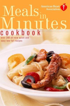 American Heart Association Meals in Minutes Cookbook - American Heart Association
