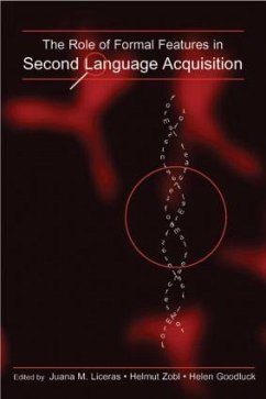 The Role of Formal Features in Second Language Acquisition - Goodluck, Helen / Liceras, Juana M. / Zobl, Helmut (eds.)