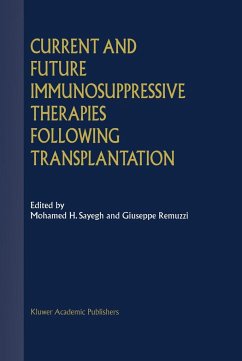 Current and Future Immunosuppressive Therapies Following Transplantation - Sayegh, M.H. / Remuzzi, Giuseppe (Hgg.)