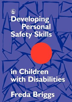 Developing Personal Safety Skills in Children with Disabilities - Briggs, Freda