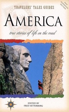 Travelers' Tales America: True Stories of Life on the Road