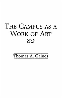 The Campus as a Work of Art - Gaines, Thomas
