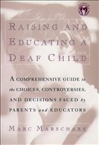 Raising and Educating a Deaf Child - Marschark, Marc