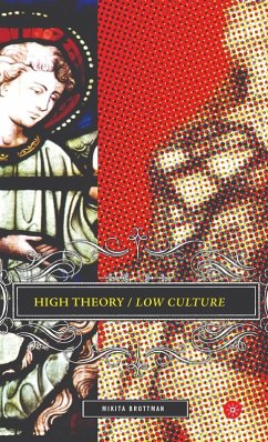 High Theory/Low Culture - Brottman, M.