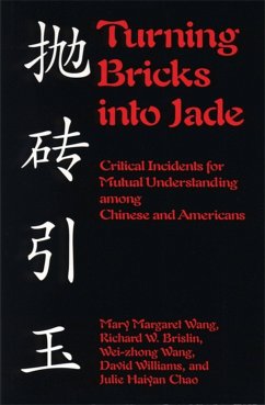 Turning Bricks Into Jade - Wang, Mary Margaret; Brislin, Richard W; Wang, Wei-Zhong; Williams, David; Chao, Julie Haiyan