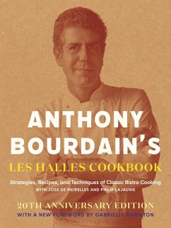 Anthony Bourdain's Les Halles Cookbook - Bourdain, Anthony