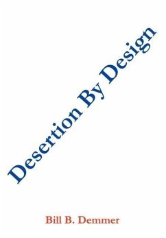 Desertion By Design - Demmer, Bill B.