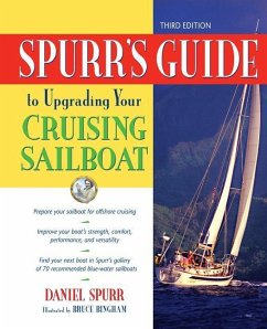 Spurr's Guide to Upgrading Your Cruising Sailboat - Spurr, Daniel; Spurr, Daniel