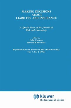 Making Decisions About Liability And Insurance - Camerer, Colin F. / Kunreuther, Howard (Hgg.)
