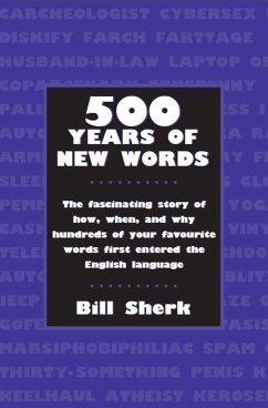 500 Years of New Words - Sherk, Bill
