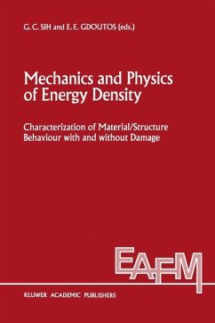 Mechanics and Physics of Energy Density - Sih, G.C. / Gdoutos, E.E. (Hgg.)