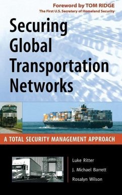 Securing Global Transportation Networks - Ritter, Luke; Barrett, J Michael; Wilson, Rosalyn