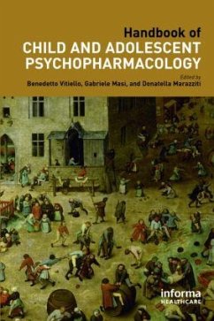 Handbook of Child and Adolescent Psychopharmacology - Vitiello, Ben / Masi, Gabriele / Marazziti, Donatella (eds.)