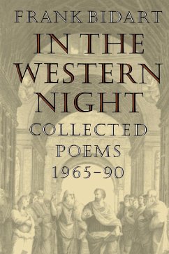 In the Western Night - Bidart, Frank