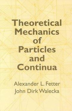 Theoretical Mechanics of Particles and Continua - Walecka, John Dirk; Fetter, Alexander L; Physics