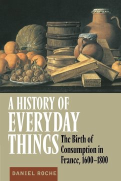 A History of Everyday Things - Roche, Daniel