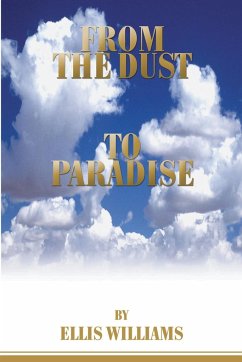 From the Dust to Paradise - Williams, Ellis