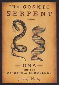 The Cosmic Serpent - Narby, Jeremy