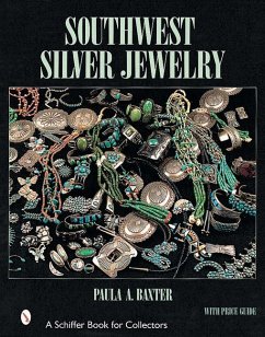 Southwest Silver Jewelry the First Century - Baxter, Paula A.