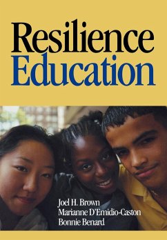 Resilience Education - Brown, Joel H.; D'Emidio-Caston, Marianne; Benard, Bonnie