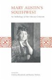 Mary Austin's Southwest: An Anthology of Her Literary Criticism