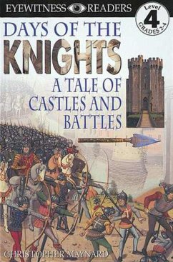 DK Readers L4: Days of the Knights - Maynard, Christopher