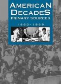 American Decades Primary Sources: 1960-1969