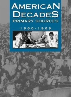 American Decades Primary Sources: 1960-1969