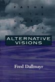 Alternative Visions