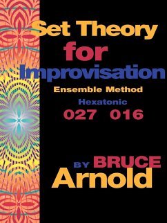 Set Theory for Improvisation Ensemble Method - Arnold, Bruce E.