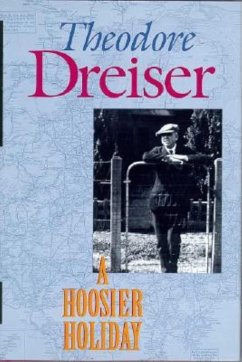 A Hoosier Holiday - Dreiser, Theodore
