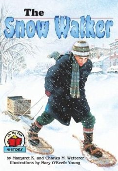 The Snow Walker - Wetterer, Charles M; Wetterer, Margaret K