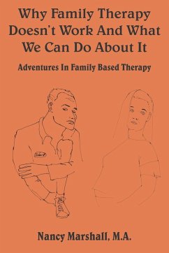Why Family Therapy Doesn't Work and What We Can Do about It - Marshall, Nancy