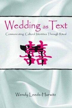 Wedding as Text - Leeds-Hurwitz, Wendy