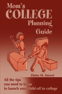 Mom's College Planning Guide - Smoot, Elaine M.
