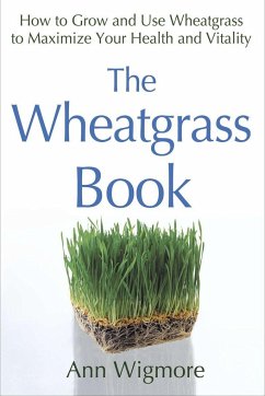 The Wheatgrass Book - Wigmore, Ann