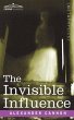 The Invisible Influence - Bild 1