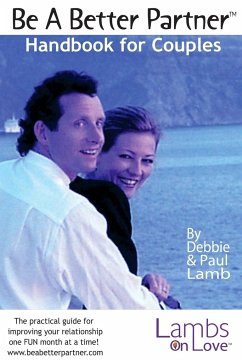 Be A Better Partner¿ Handbook - Lamb, Debbie & Paul