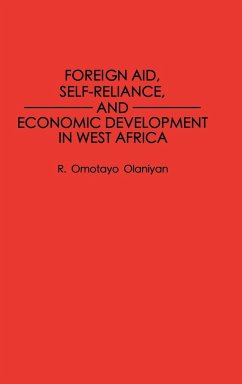 Foreign Aid, Self-Reliance, and Economic Development in West Africa - Olaniyan, R. Omotayo
