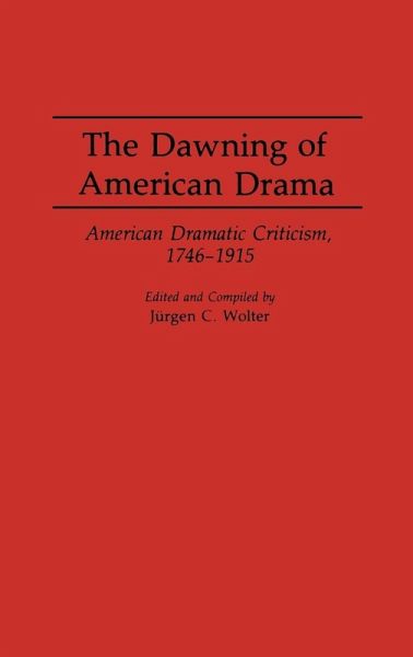 The Dawning of American Drama