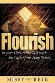 Flourish in your Christian Walk with the Gifts of the Holy Spirit