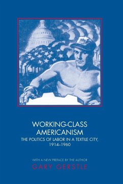 Working-Class Americanism - Gerstle, Gary