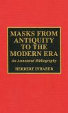 Masks from Antiquity to the Modern Era: An Annotated Bibliography